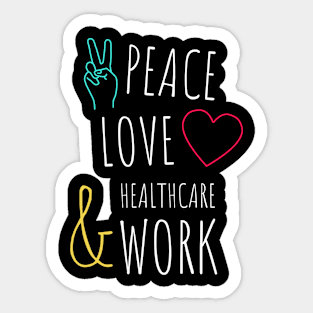 Peace Love Social Work Appreciation Design Sticker